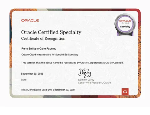 Oracle certificate of recognition: René Emiliano Cano Fuentes, Oracle Cloud Infrastructure for Sunbird Ed Specialty, September 20, 2025, valid until September 20, 2027.