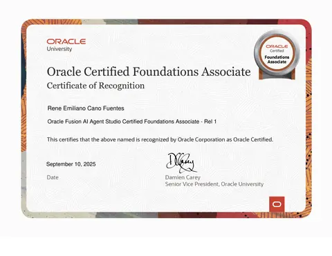 Oracle University certificate of recognition: René Emiliano Cano Fuentes, Oracle Fusion AI Agent Studio Certified Foundations Associate, Rel 1, September 10, 2025.