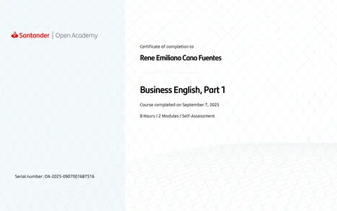 Santander Open Academy certificate of completion: Rene Emiliano Cano Fuentes, Business English, Part 1, September 7, 2025, 8 hours.